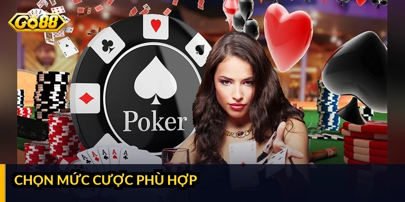 Chọn mức cược phù hợp