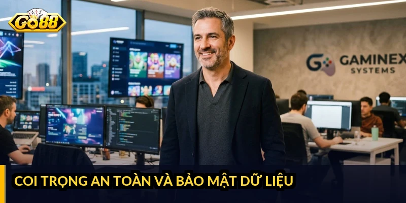 Coi trọng an toàn và bảo mật dữ liệu